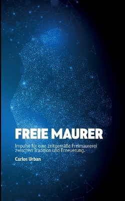 Freie Maurer - Carlos Urban