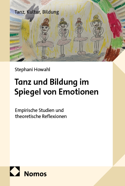 Tanz und Bildung im Spiegel von Emotionen - Stephani Howahl