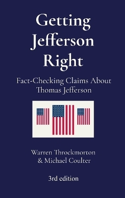 Getting Jefferson Right - Warren Throckmorton, Michael Coulter