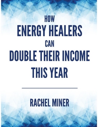How Energy Healers Can Double Their Income This Year