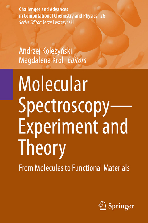 Molecular Spectroscopy&mdash;Experiment and Theory - 