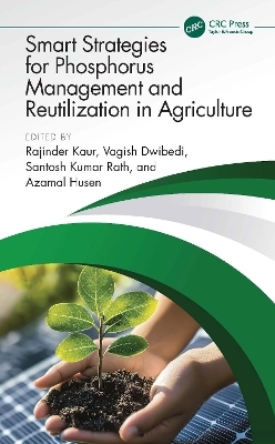 Smart Strategies for Phosphorus Management and Reutilization in Agriculture - 