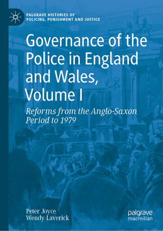 Governance of the Police in England and Wales, Volume I