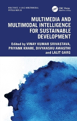 Multimedia and Multimodal Intelligence for Sustainable Development - 