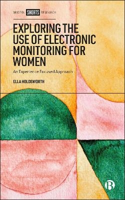 Exploring the Use of Electronic Monitoring for Women