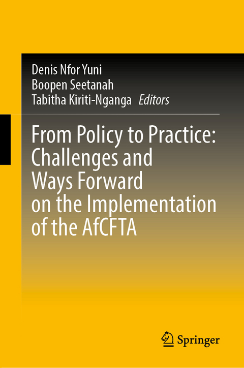 From Policy to Practice: Challenges and Ways Forward on the Implementation of the AfCFTA - 