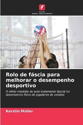 Rolo de fáscia para melhorar o desempenho desportivo