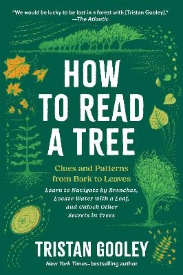 How to Read a Tree - Tristan Gooley