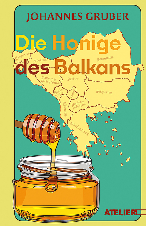 Die Honige des Balkans - Gruber Johannes