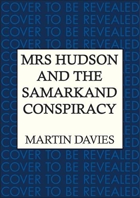 Mrs Hudson and the Samarkand Conspiracy
