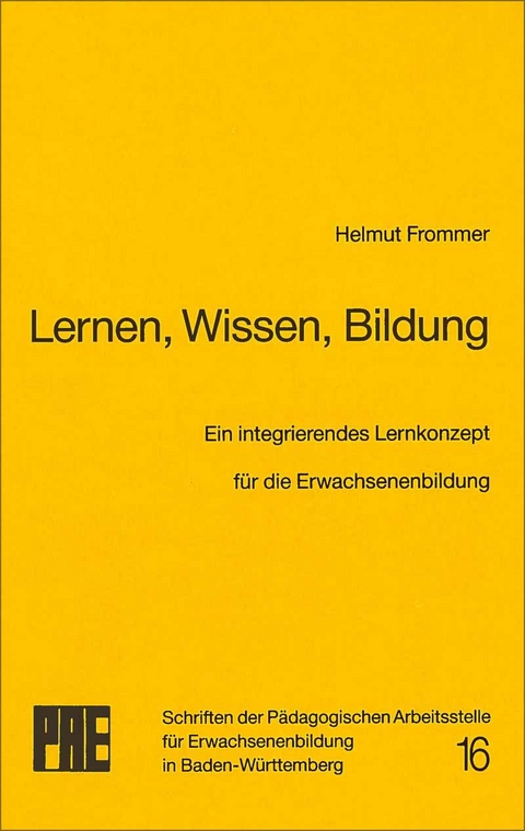Lernen, Wissen, Bildung - Helmut Frommer