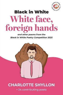 White Face, Foreign Hands - Charlotte Shyllon
