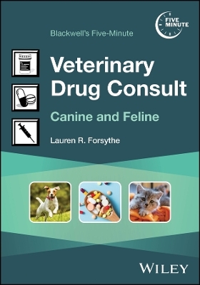 Blackwell's Five-Minute Veterinary Drug Consult - Lauren R. Forsythe