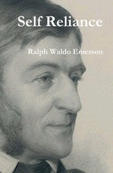 Self-Reliance - Ralph Waldo Emerson