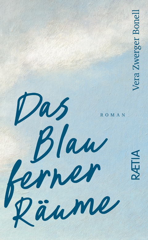 Das Blau ferner R&auml;ume - Vera Zwerger Bonell