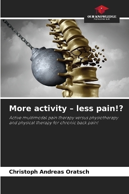 More activity - less pain!? - Christoph Andreas Oratsch