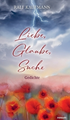Liebe, Glaube, Suche - Ralf Kaufmann