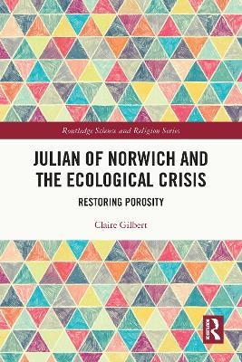 Julian of Norwich and the Ecological Crisis - Claire Gilbert