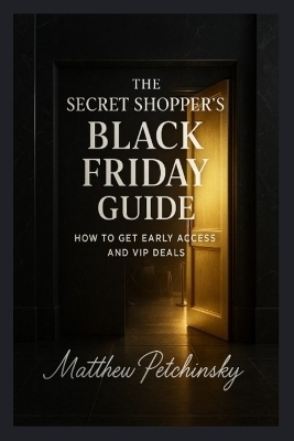 The Secret Shopper's Black Friday Guide