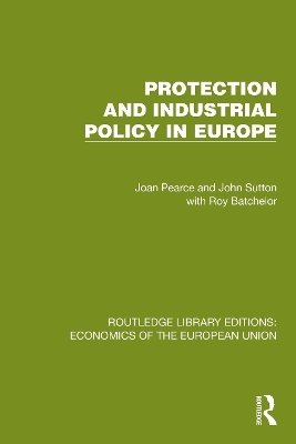 Protection and Industrial Policy in Europe