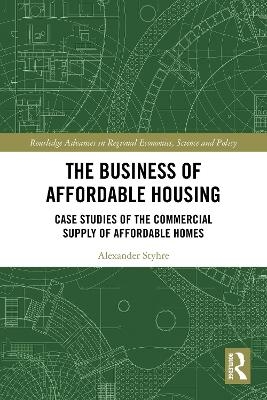 The Business of Affordable Housing - Alexander Styhre