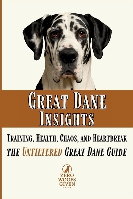 Great Dane Insights - Zero Woofs Given Press