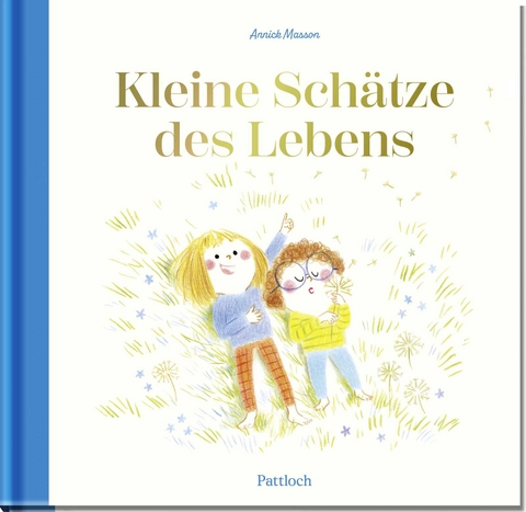 Kleine Schätze des Lebens - Annick Masson