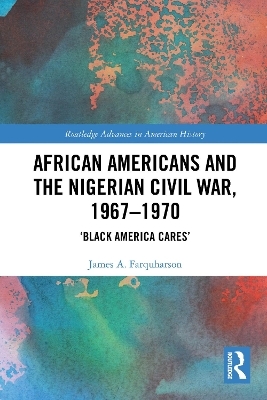 African Americans and the Nigerian Civil War, 1967–1970