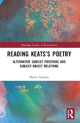 Reading Keats&rsquo;s Poetry - Merve G&uuml;nday
