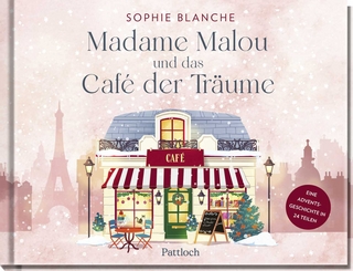 Madame Malou und das Café der Träume