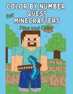 Color by Number Quest for Minecrafters - Mark Mulle
