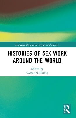 Histories of Sex Work Around the World
