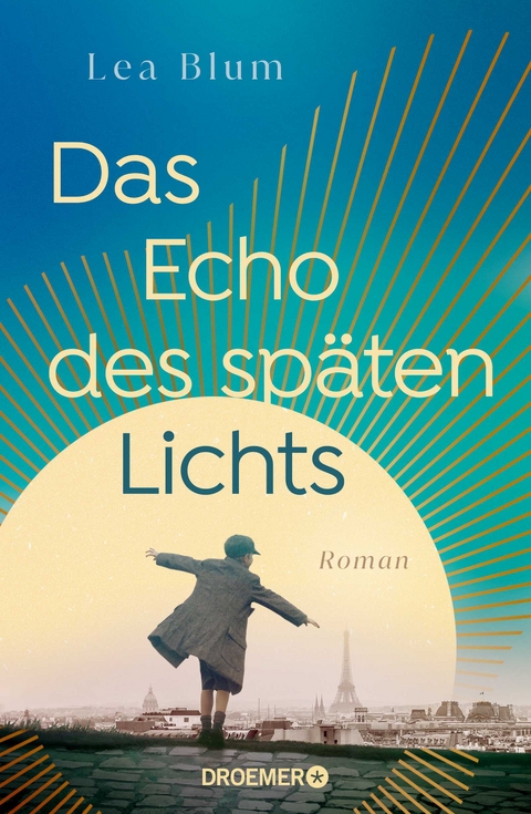 Das Echo des sp&auml;ten Lichts - Lea Blum