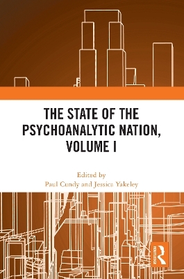 The State of the Psychoanalytic Nation, Volume I - 