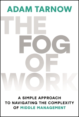 The Fog of Work