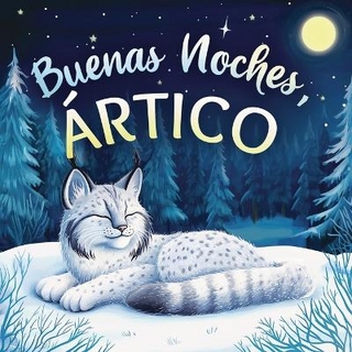 Buenas noches, Ártico