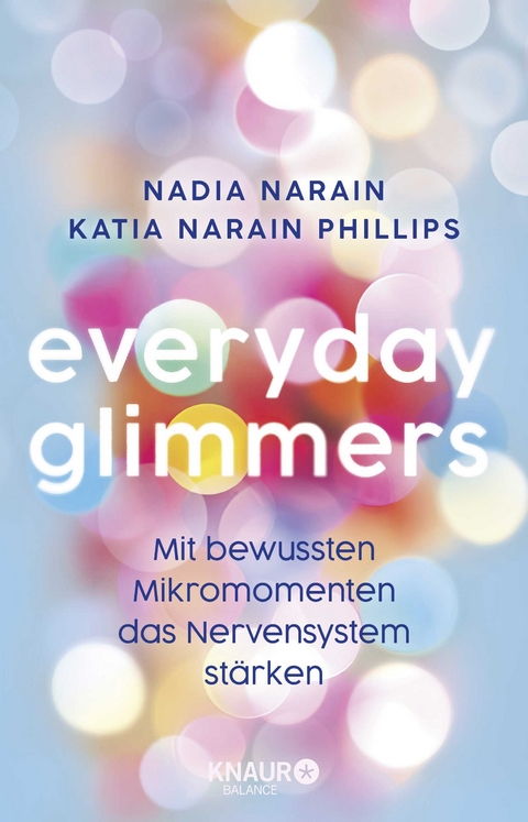 Everyday Glimmers - Nadia Narain, Katia Narain Phillips