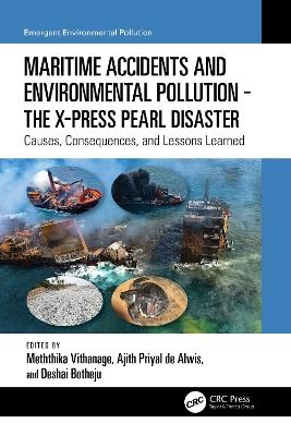 Maritime Accidents and Environmental Pollution - The X-Press Pearl Disaster