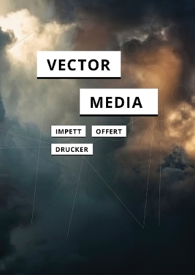 Vector Media - Leonardo Impett, Fabian Offert