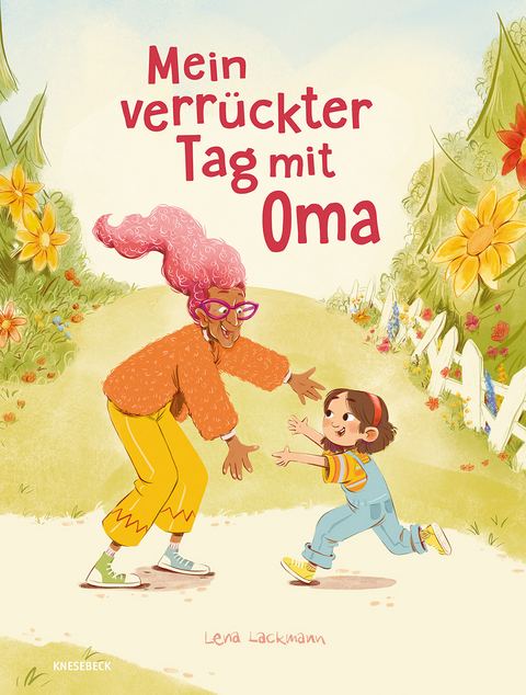 Mein verr&uuml;ckter Tag mit Oma - Lena Lackmann