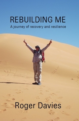 Rebuilding Me - Roger Davies