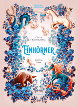 Einh&ouml;rner - C&eacute;cile Roumigui&egrave;re, Justine Brax