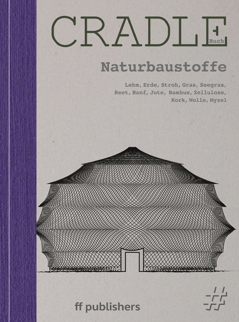 Cradle Buch Naturbaustoffe - Chris van Uffelen