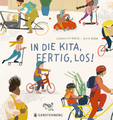 In die Kita, fertig, los! - Cornelia Boese