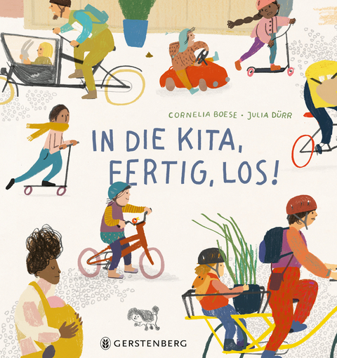 In die Kita, fertig, los! - Cornelia Boese