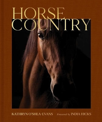 Horse Country - Kathryn O’Shea-Evans