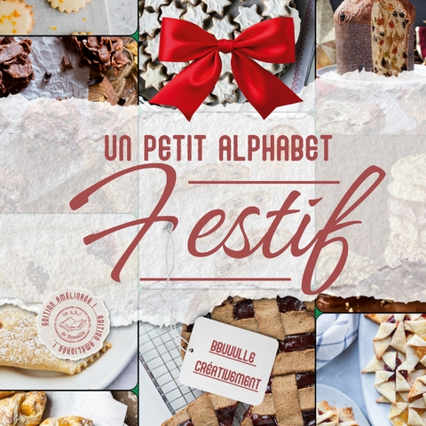 Un petit Alphabet Festif - Bbuuulle Cr&eacute;ativement