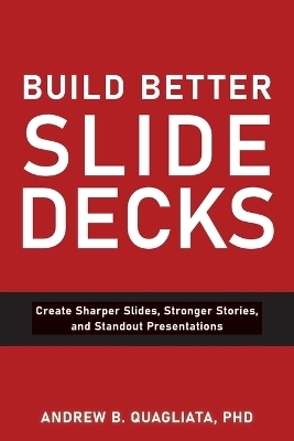 Build Better Slide Decks