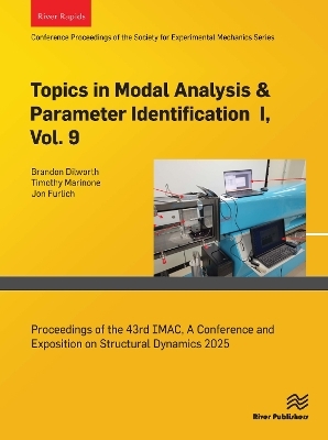 Topics in Modal Analysis & Parameter Identification I, Vol. 9 - 