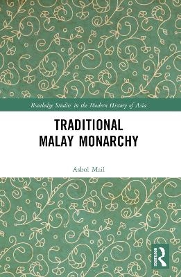 Traditional Malay Monarchy - Haji Awg Asbol bin Haji Mail
